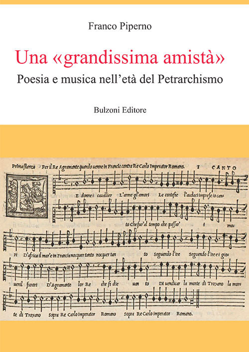 Una «grandissima amistà». Poesia e musica nell'età del Petrarchismo