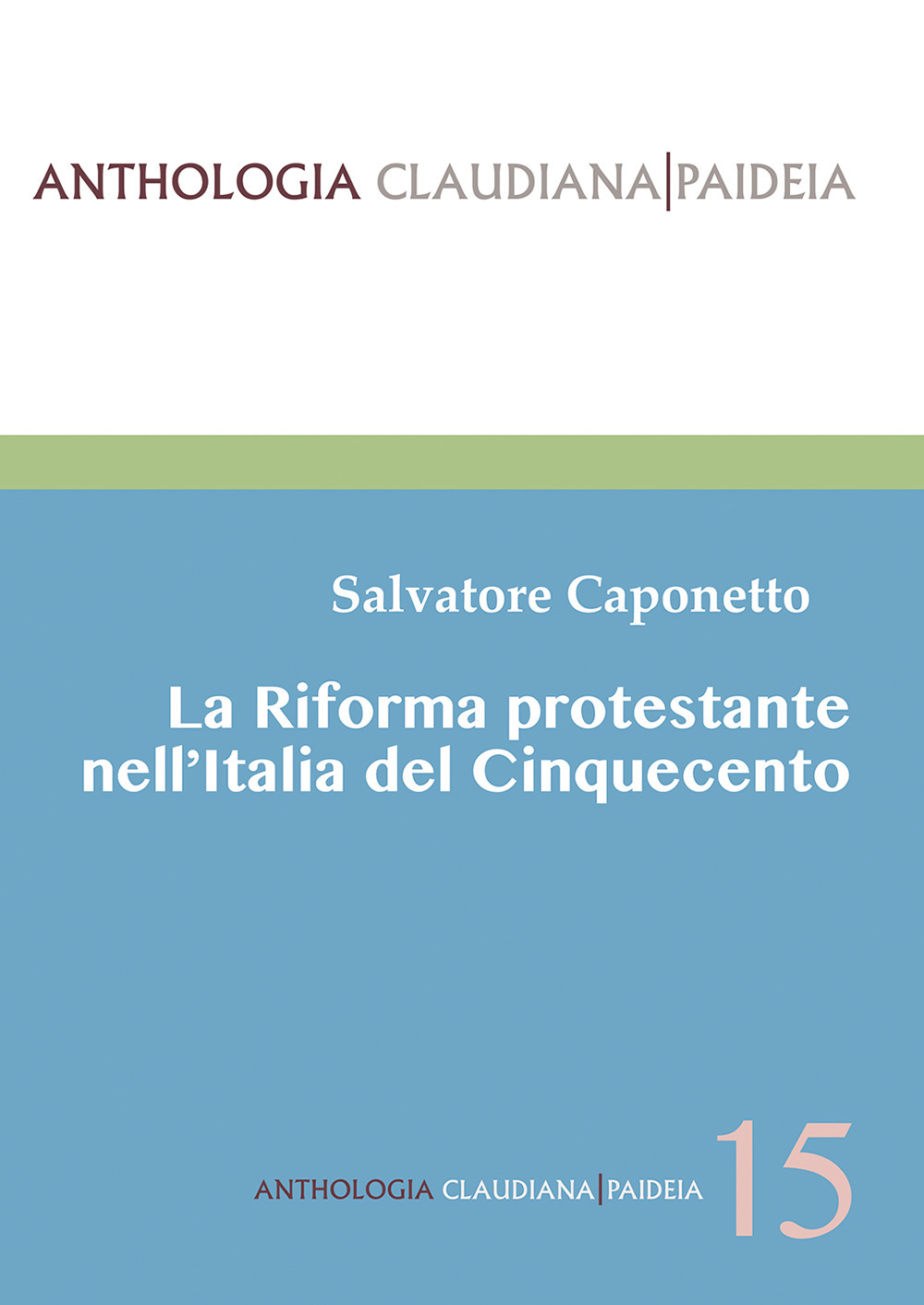 La Riforma protestante nell'Italia del Cinquecento