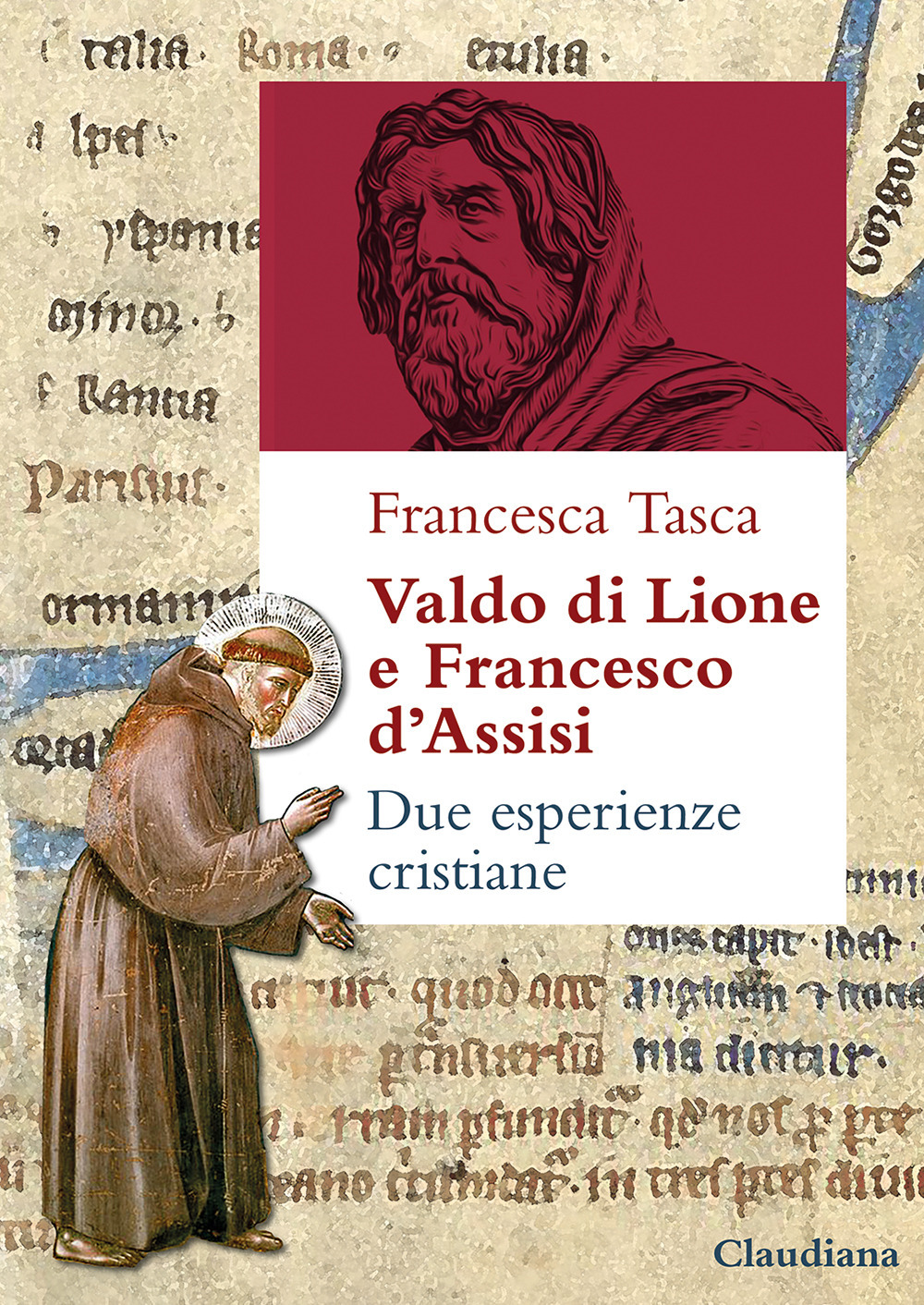 Valdo di Lione e Francesco d’Assisi. Due esperienze cristiane