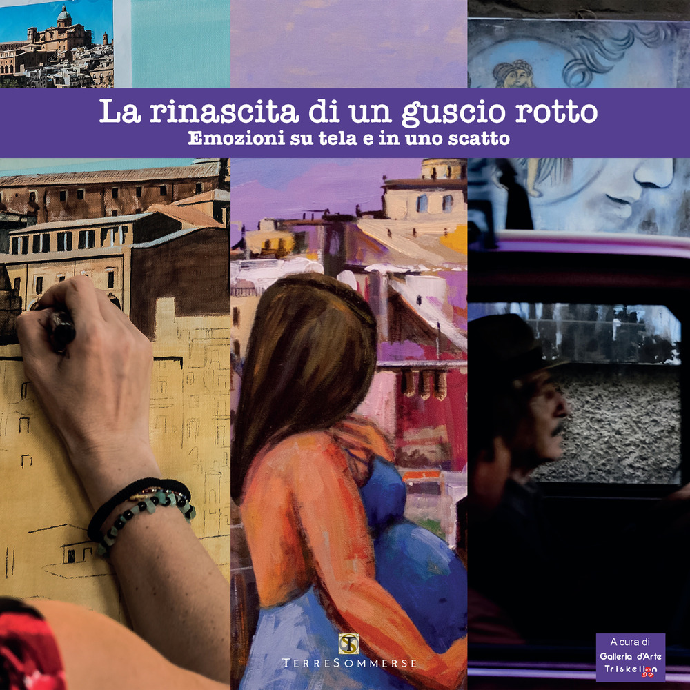 La rinascita di un guscio rotto. Emozioni su tela e in uno scatto