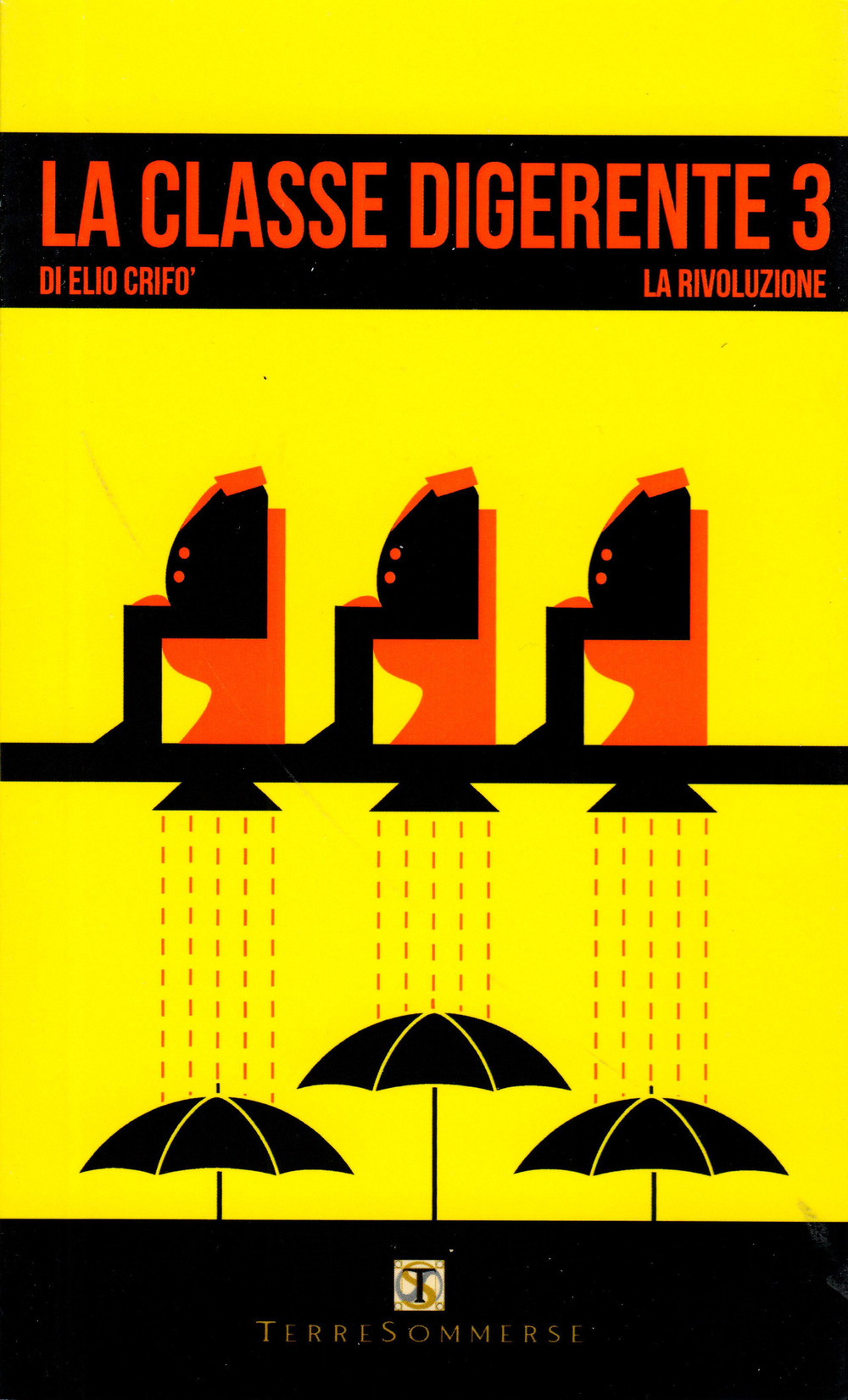 La classe digerente 3. La rivoluzione