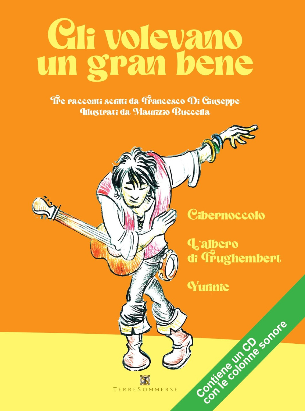 Gli volevano un gran bene