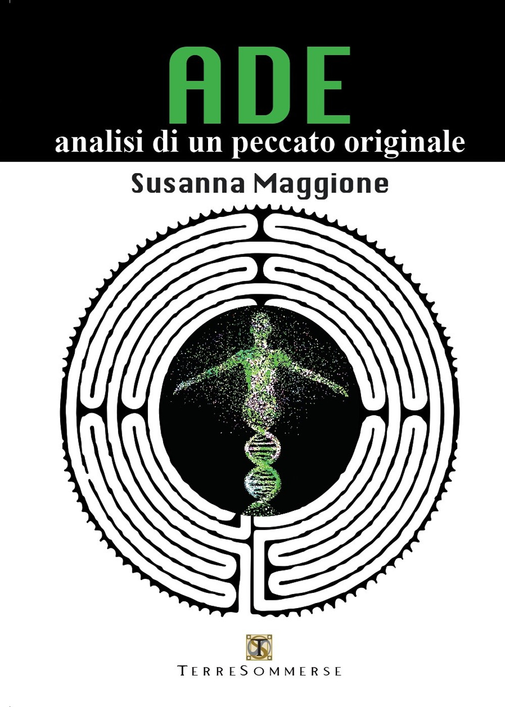 Ade. Analisi di un peccato originale