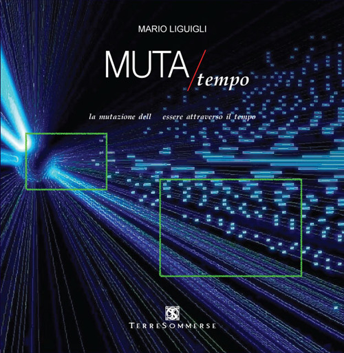 Muta/Tempo. La mutazione dell'essere attraverso il tempo