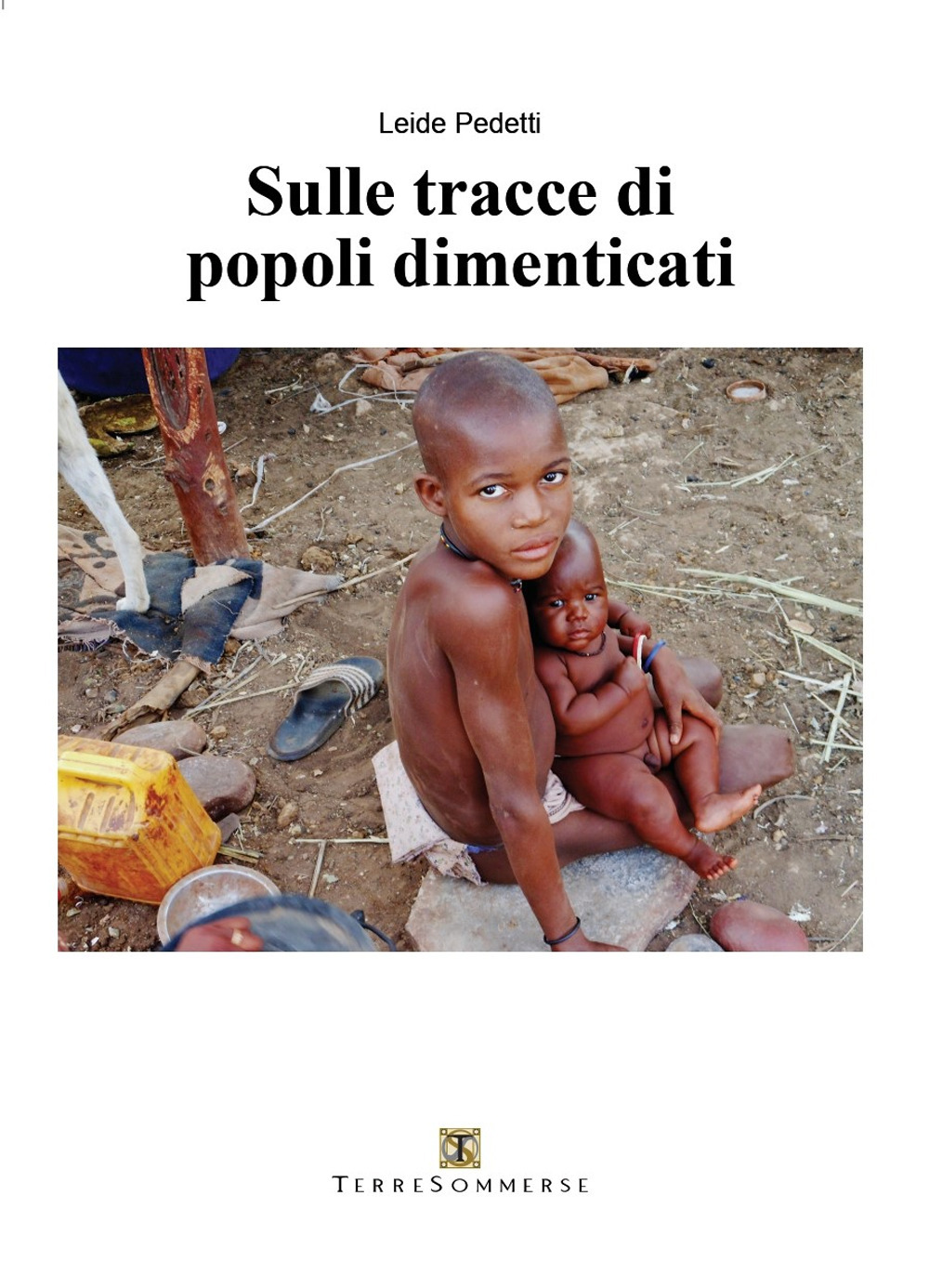 Sulle tracce di popoli dimenticati
