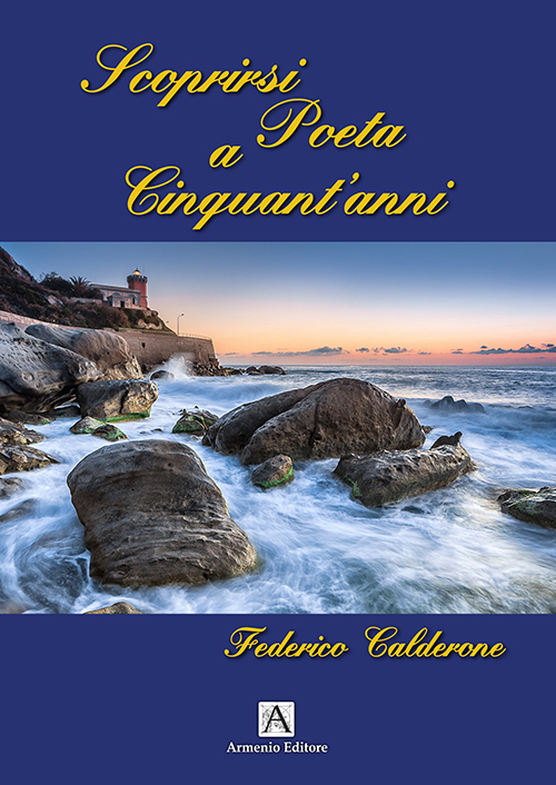 Scoprirsi poeta a cinquant'anni