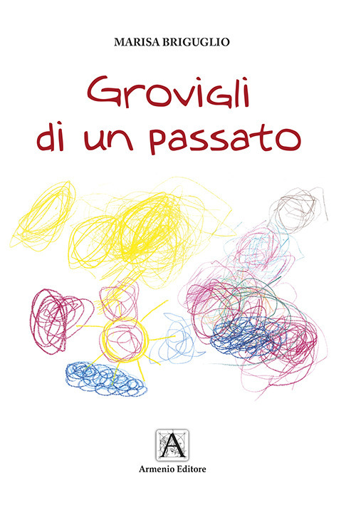 Grovigli di un passato