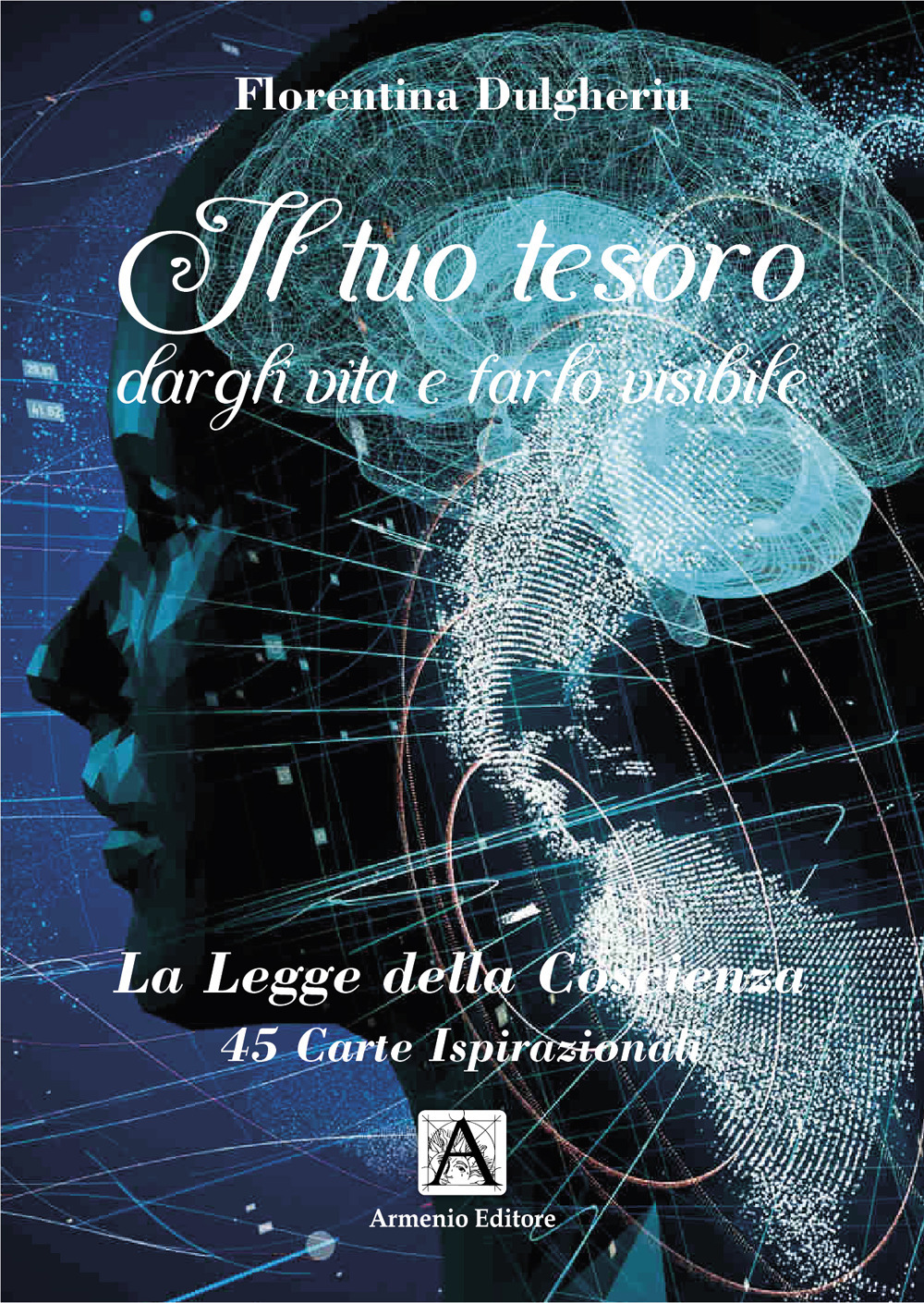 Il tuo tesoro. Dargli vita e farlo visibile