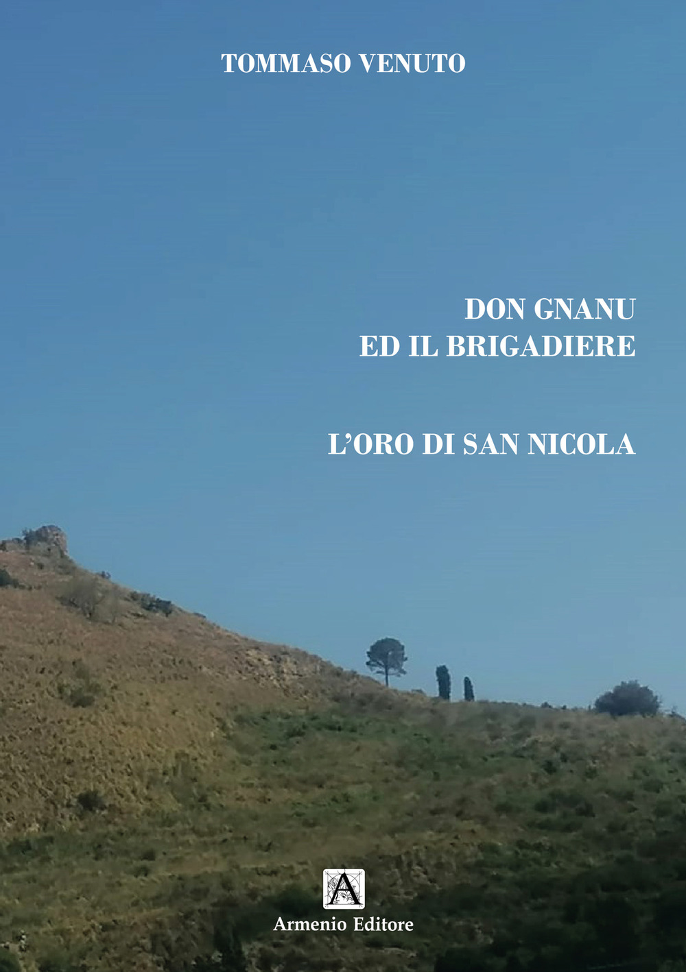 Don Gnanu ed il brigadiere. L’oro di San Nicola