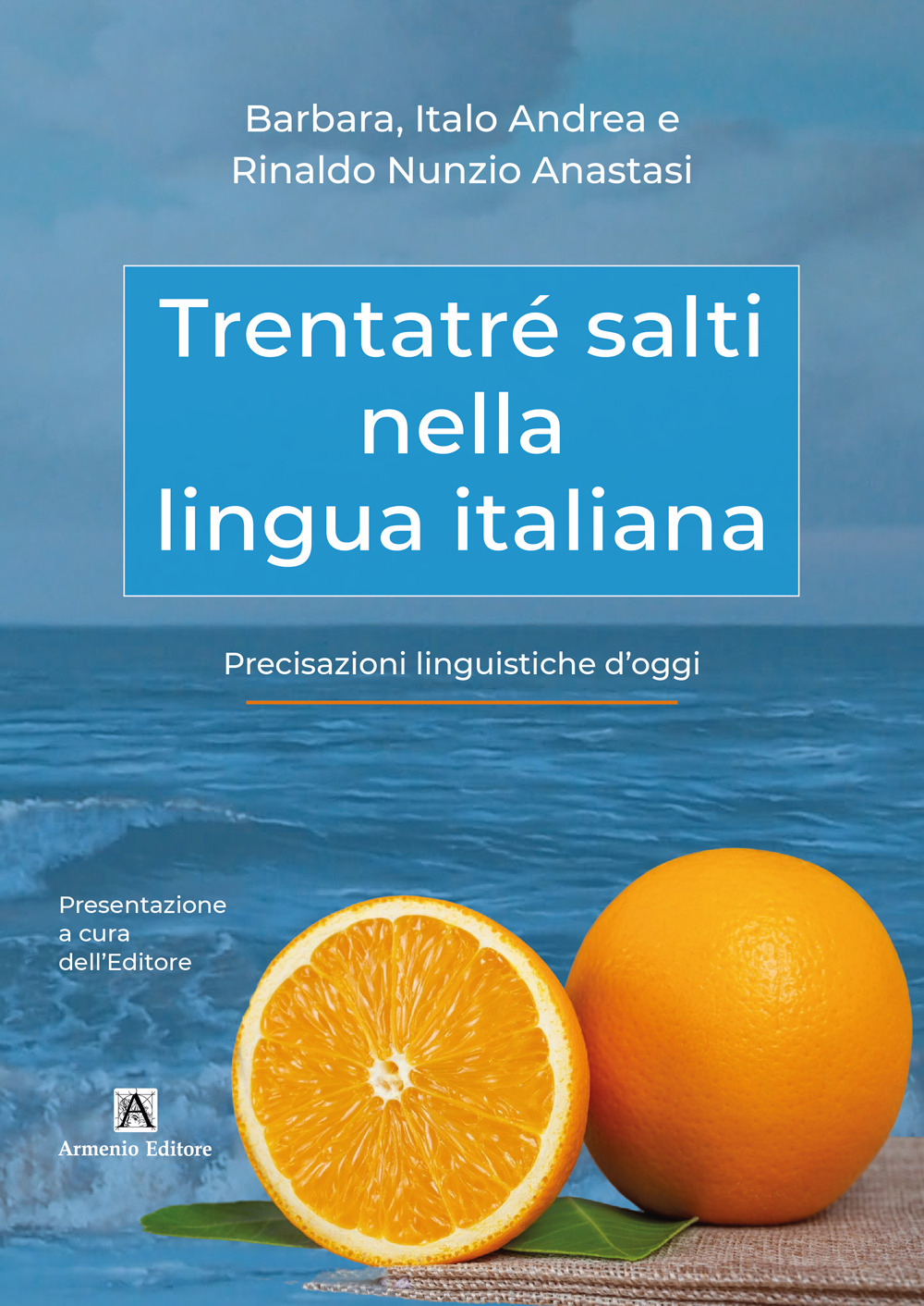 Trentatré salti nella lingua italiana. Precisazioni linguistiche d'oggi