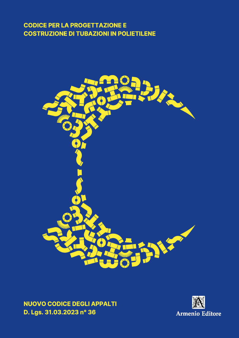 Codice per la progettazione e costruzione di tubazioni in polietilene. Nuovo codice degli appalti D. Lgs. 31.03.2023 n° 36