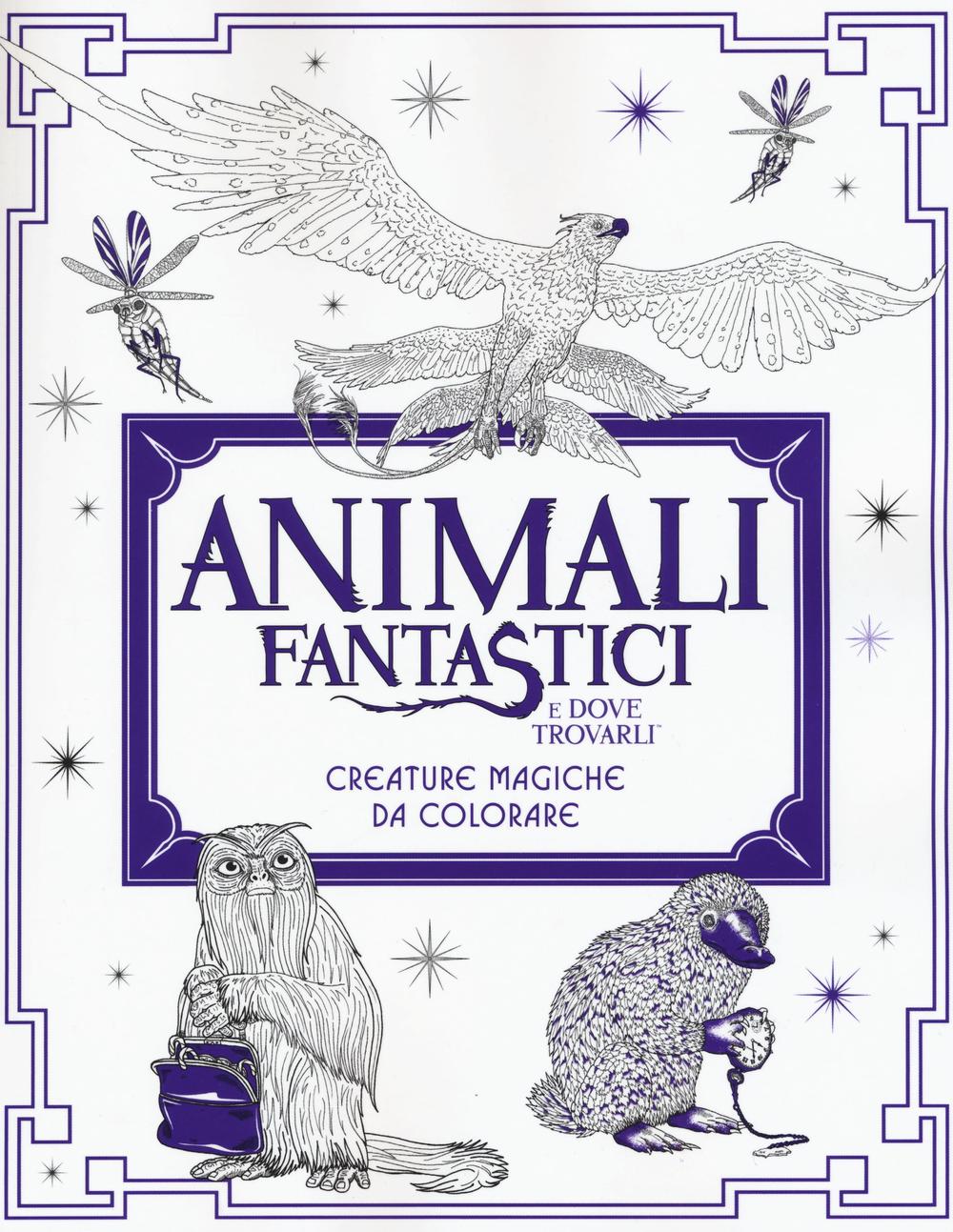Animali fantastici e dove trovarli. Creature magiche da colorare