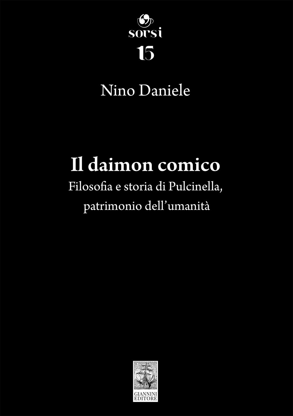Il daimon comico. Filosofia e storia di Pulcinella, patrimonio dell’umanità