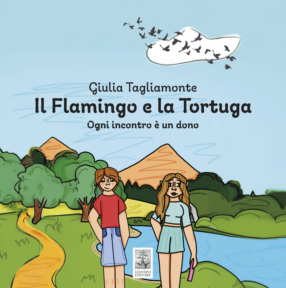 Il flamingo e la tortuga. Ogni incontro è un dono