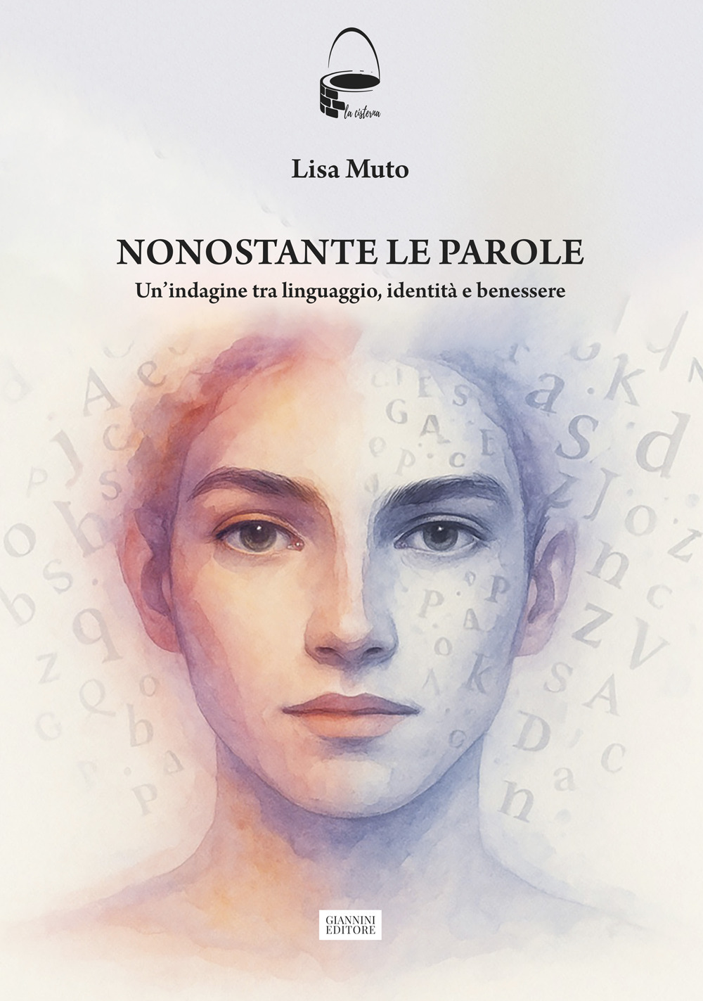 Nonostante le parole. Un'indagine tra linguaggio, identità e benessere