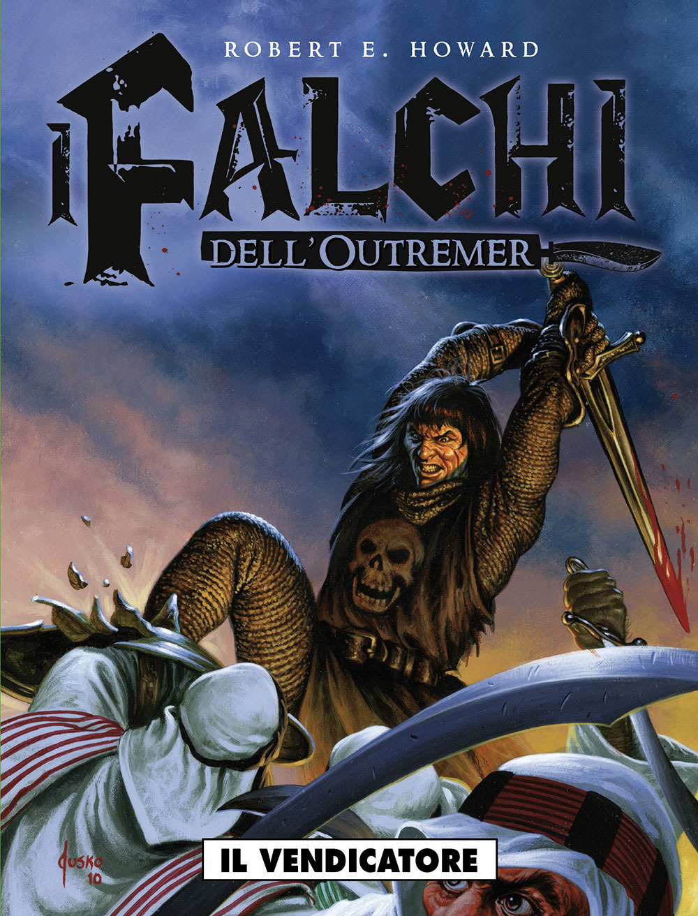 Il vendicatore. I falchi dell'Outremer. Vol. 1