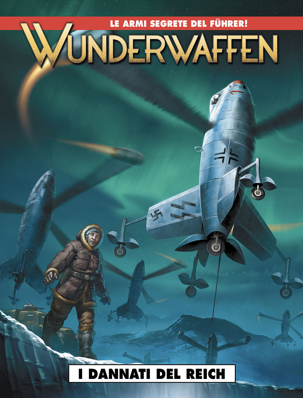 Wunderwaffen. Vol. 2: I dannati del Reich