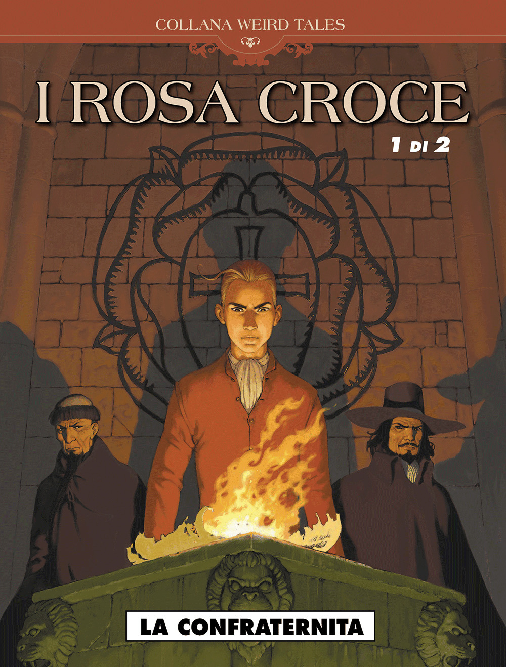 La confraternita. I Rosa croce. Vol. 1