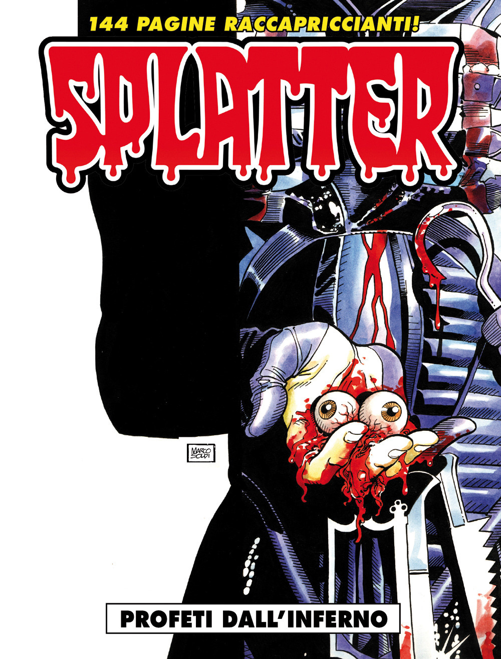 Profeti dall'inferno. Splatter