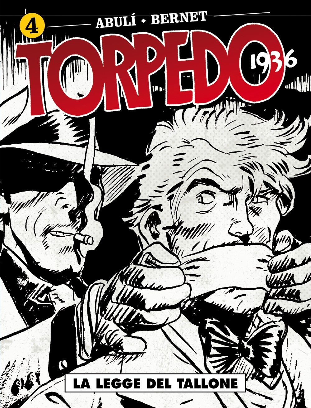 Torpedo 1936. Vol. 4: La legge del tallone