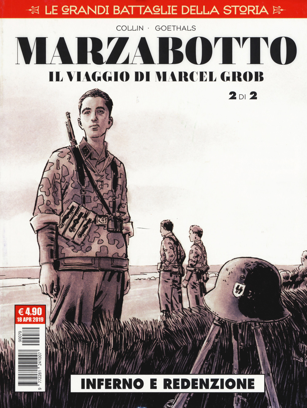 Le grandi battaglie della storia. Vol. 19: Marzabotto. Il viaggio di Marcel Grob. Inferno e redenzione