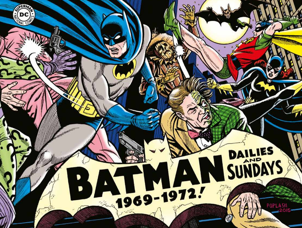Batman. The Silver Age dailies and Sundays. Le strisce a fumetti della Silver Age. Vol. 3: 1969-1972