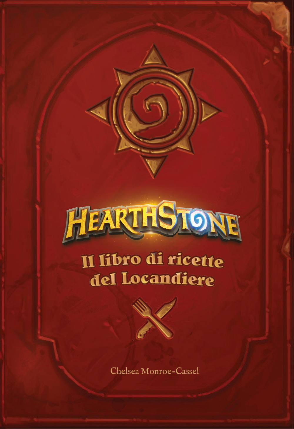 Hearthstone. Il libro di ricette del locandiere