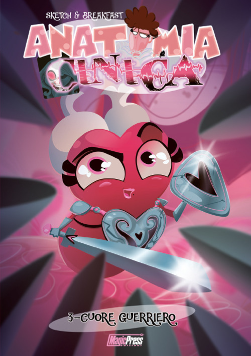 Anatomia cinica. Sketch & Breakfast. Vol. 3: Cuore guerriero
