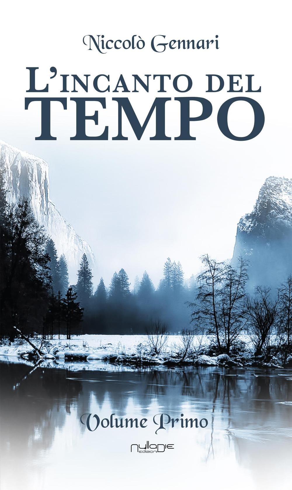 L'incanto del tempo. Vol. 1