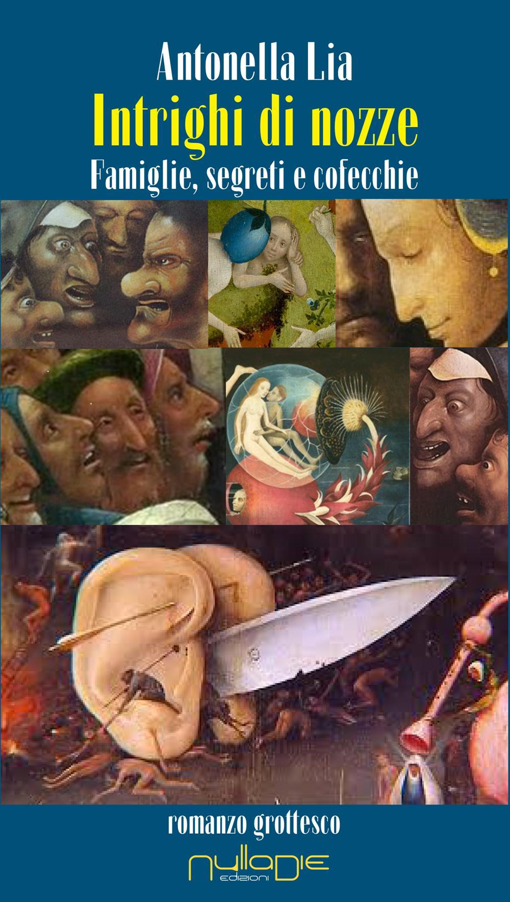 Intrighi di nozze. Famiglie, segreti e cofecchie