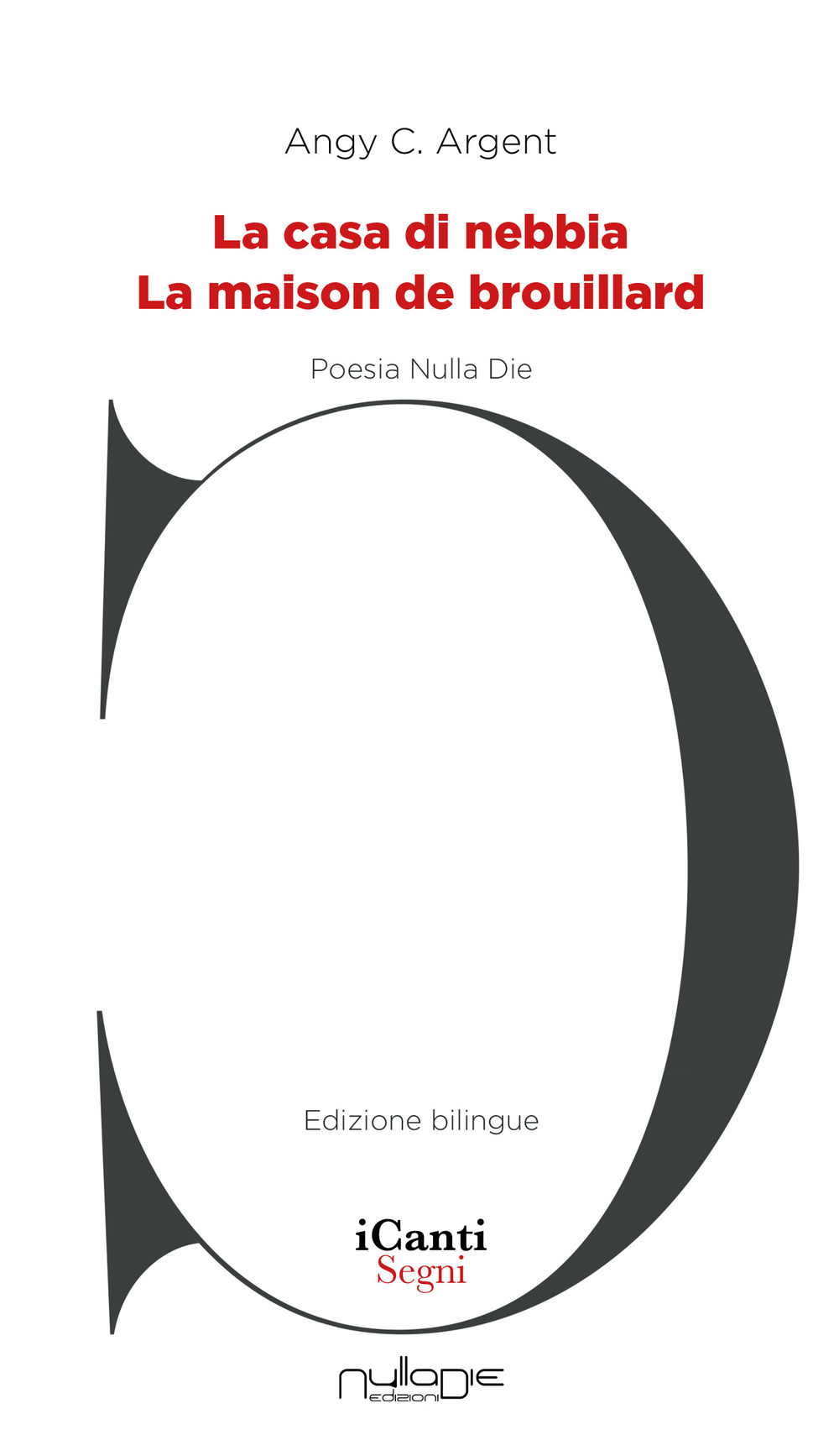 La casa di nebbia-La maison de brouillard