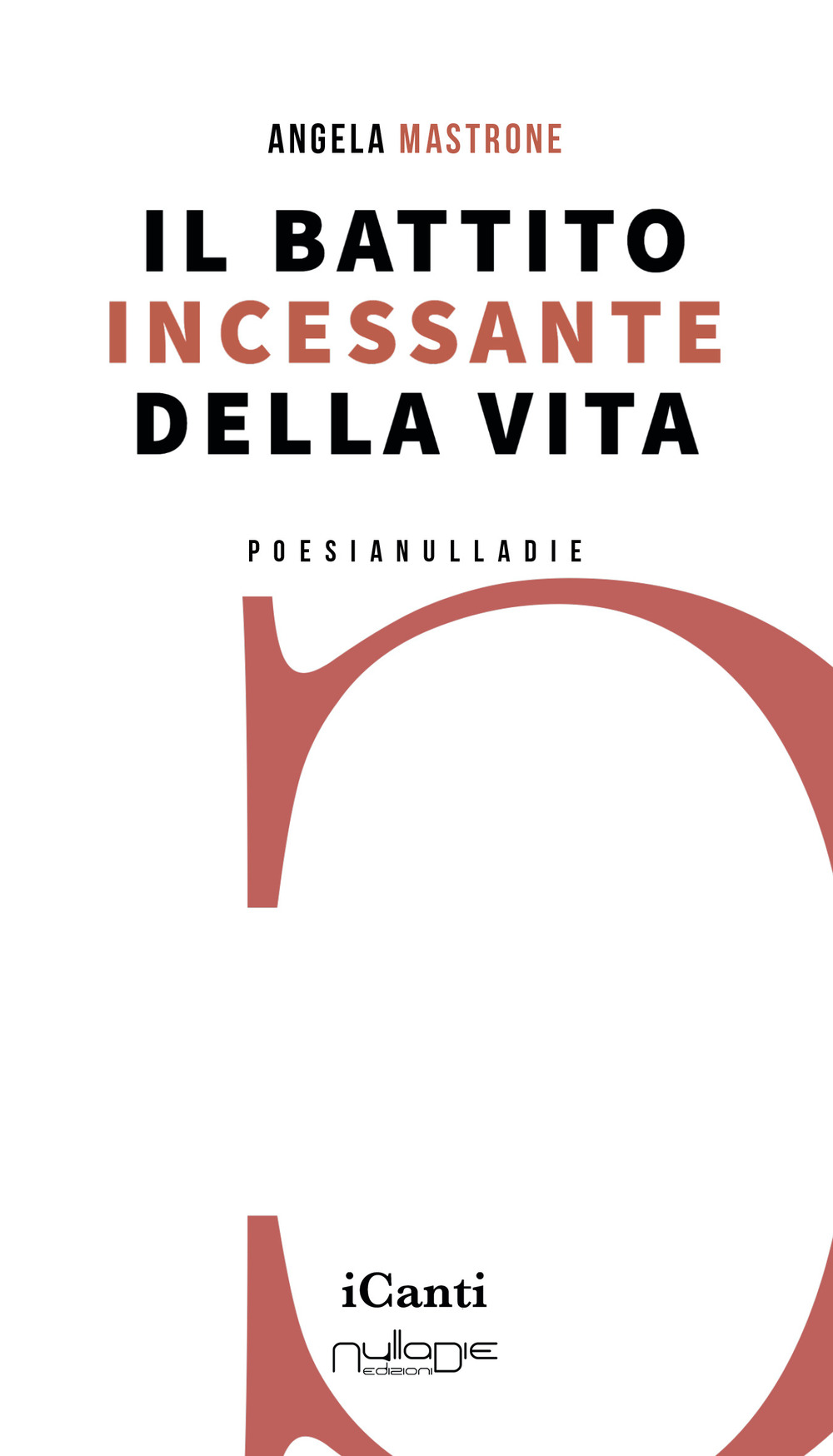 Il battito incessante della vita