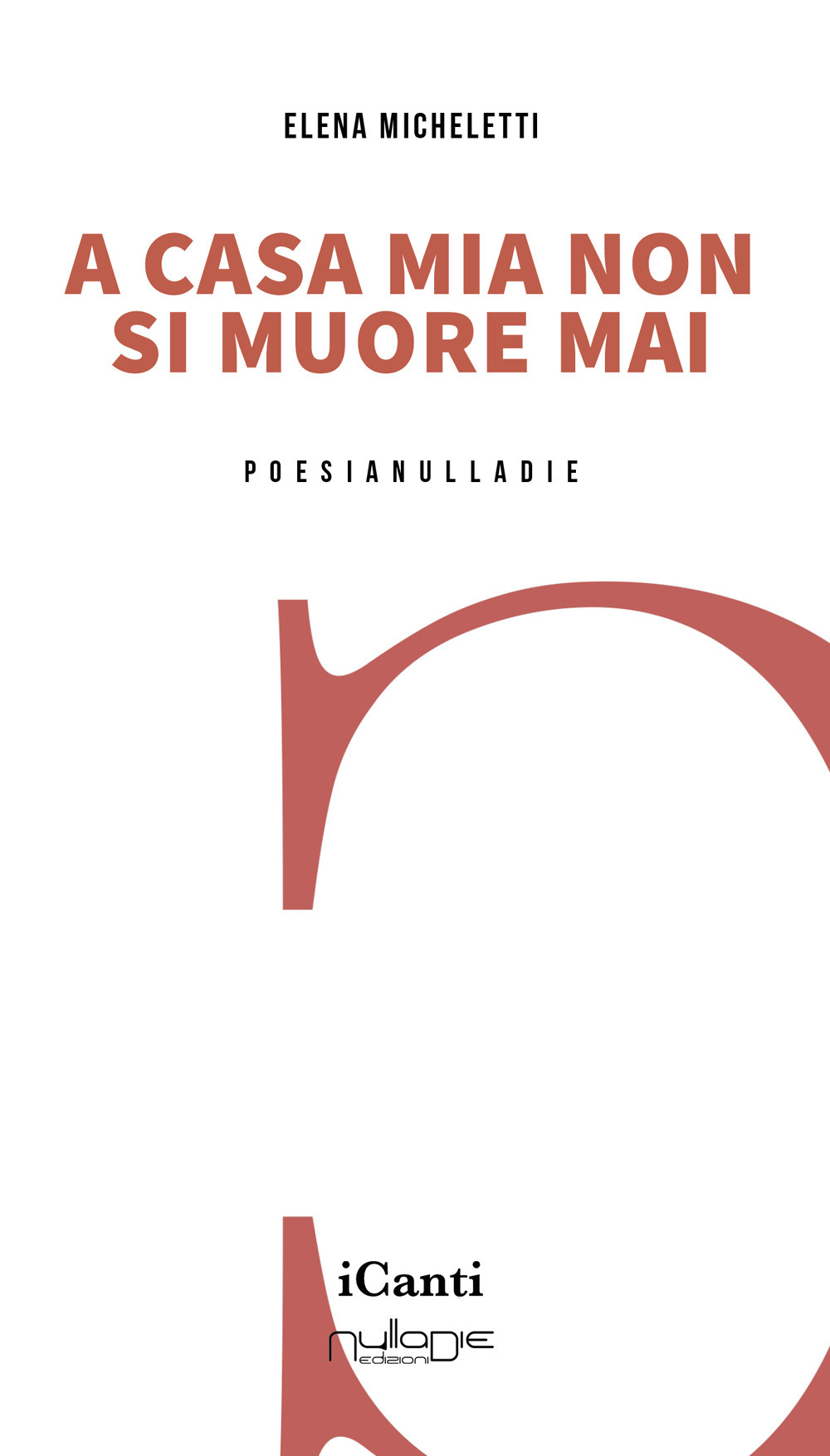 A casa mia non si muore mai