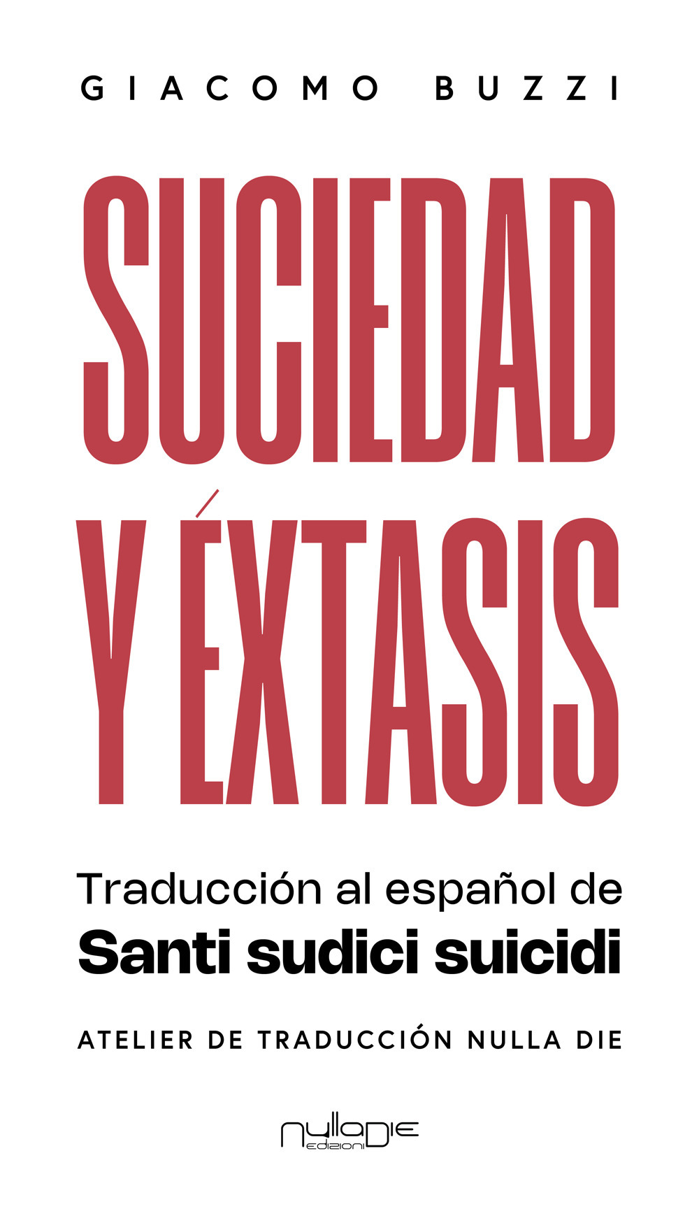 Suciedad y éxtasis