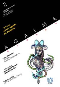 Ágalma. Vol. 2: Il lusso, oscuro oggetto del desiderio