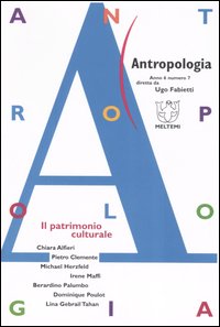 Antropologia. Vol. 7: Il patrimonio culturale