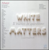Athanor. Vol. 10: Il bianco in questione. White matters
