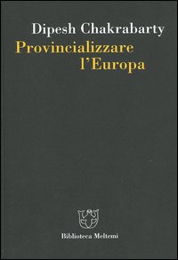 Provincializzare l'Europa