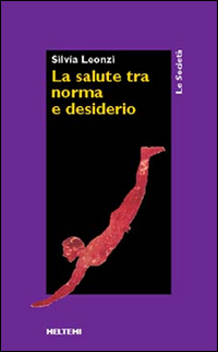La salute fra norma e desiderio