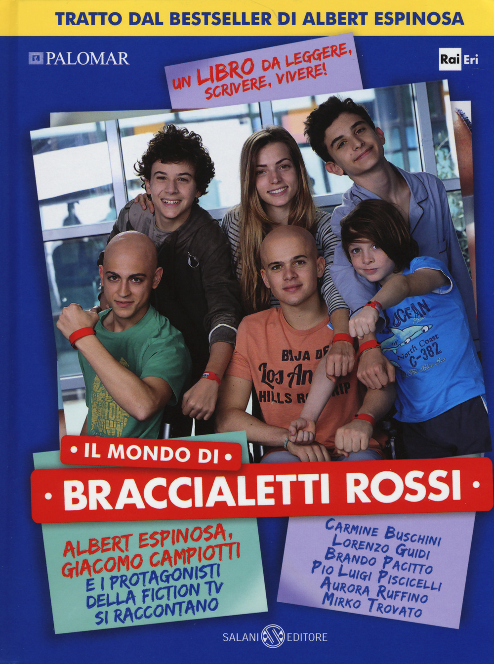 Il mondo di braccialetti rossi. Albert Espinosa, Giacomo Campiotti e i protagonisti della fiction tv si raccontano