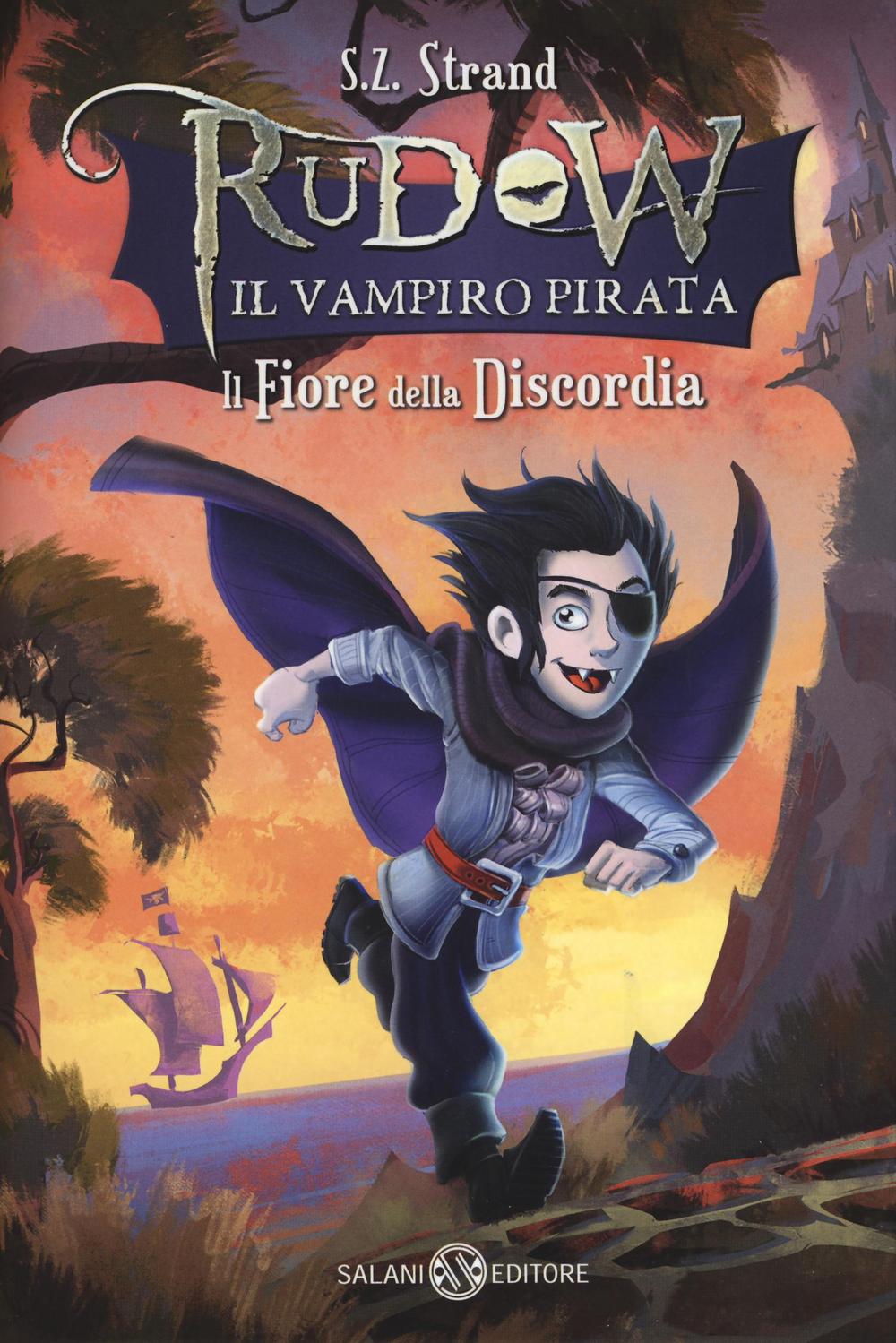 Il fiore della discordia. Rudow il vampiro pirata