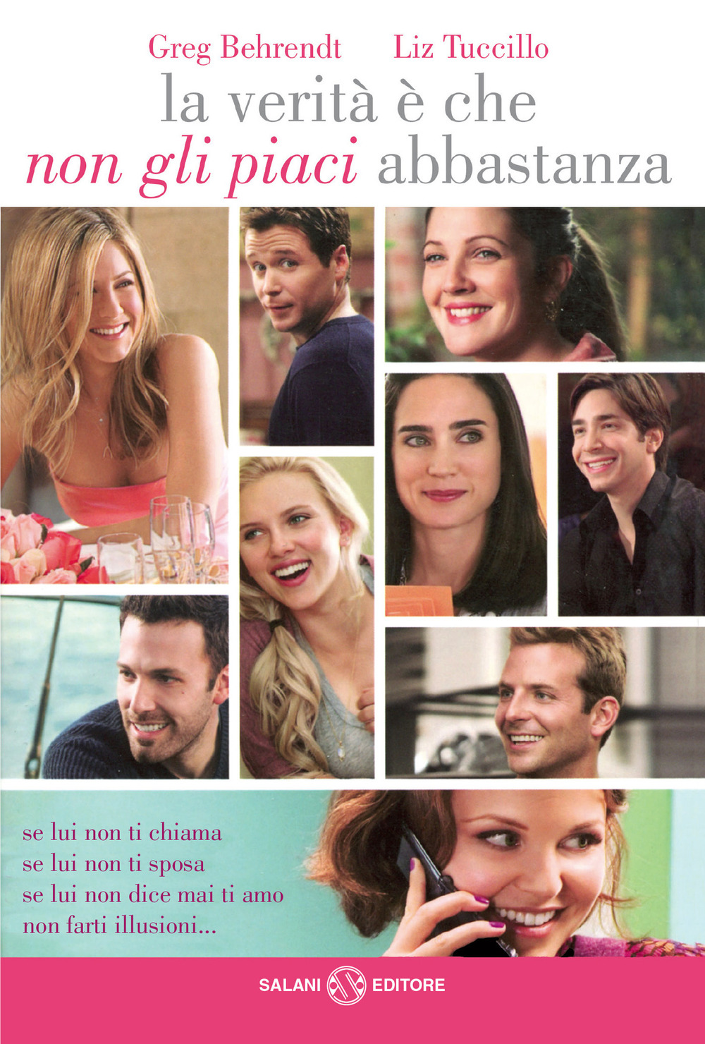 La verità è che non gli piaci abbastanza