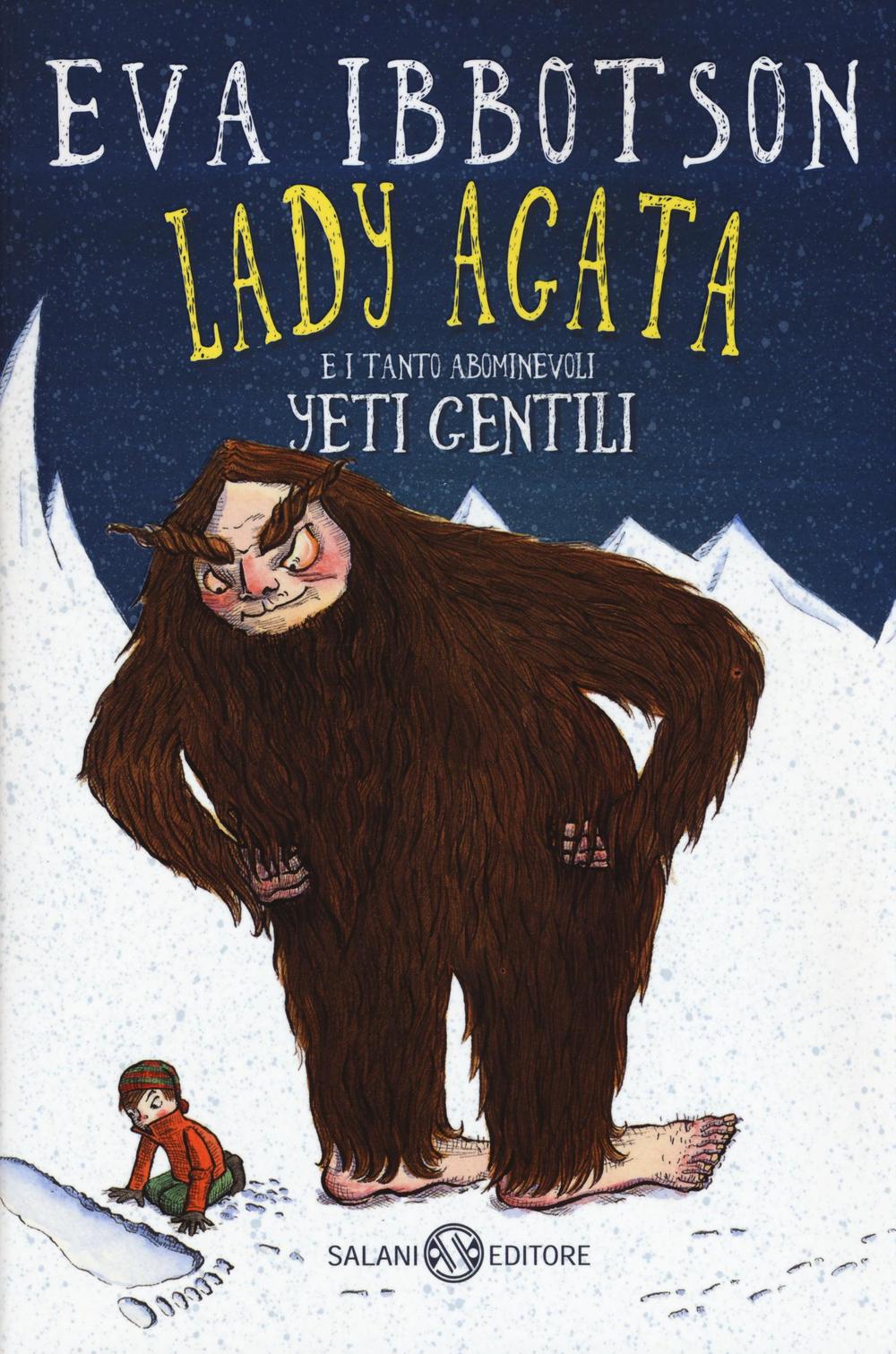 Lady Agata e i tanto abominevoli yeti gentili