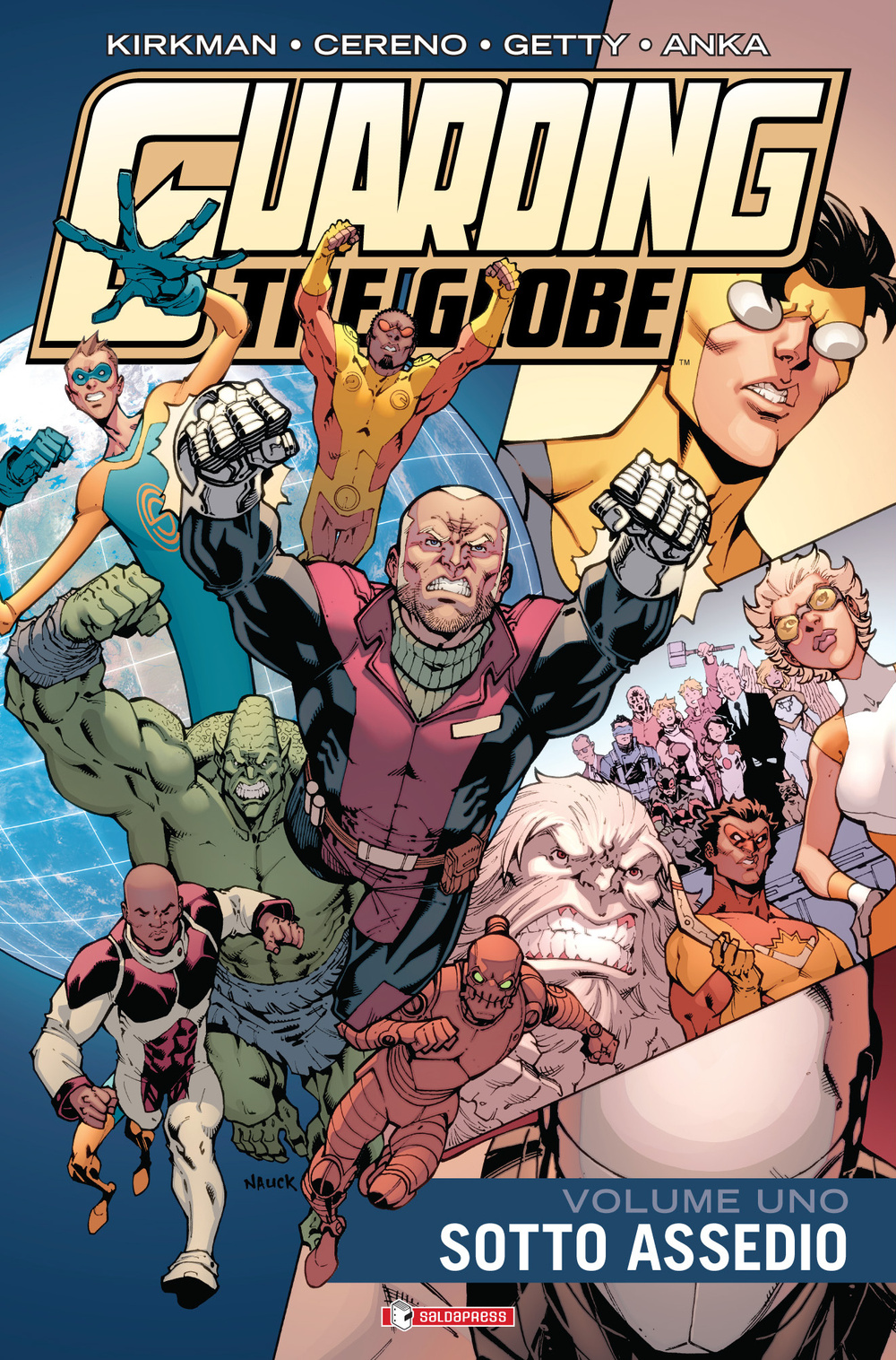 Sotto assedio. Guarding the globe. Vol. 1