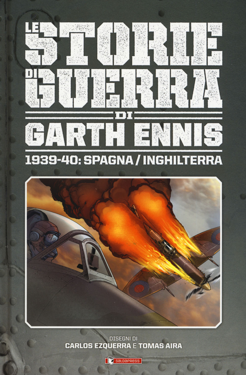 Storie di guerra. Vol. 1: 1939-40: Spagna/Inghilterra