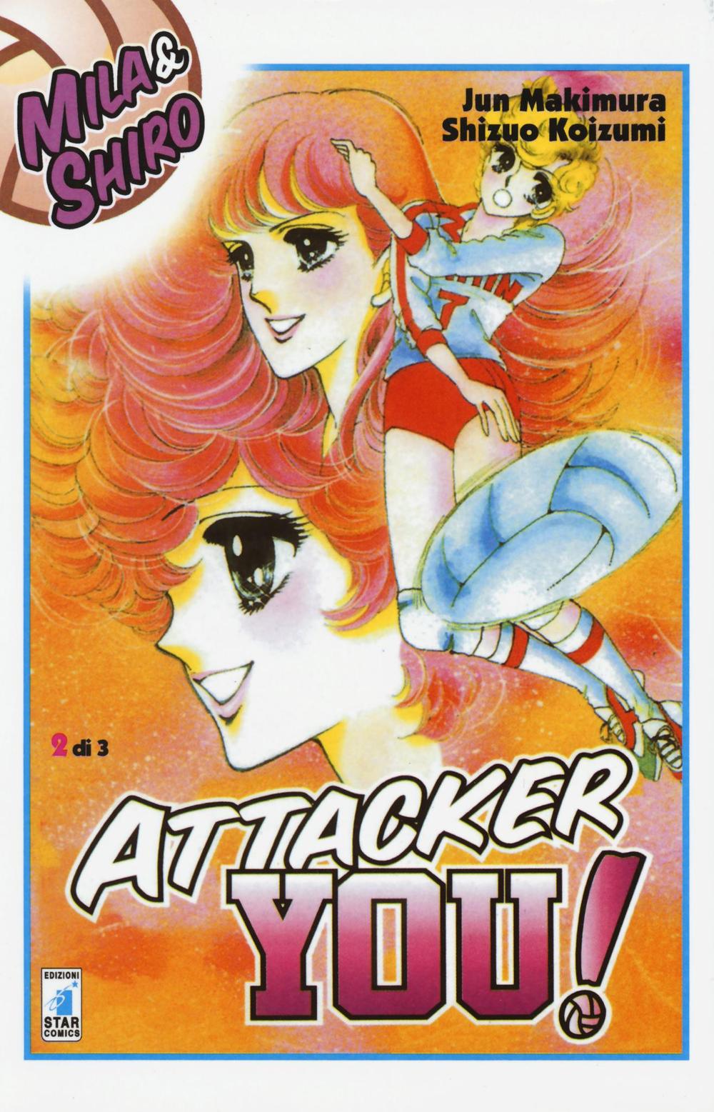 Attacker you!. Vol. 2