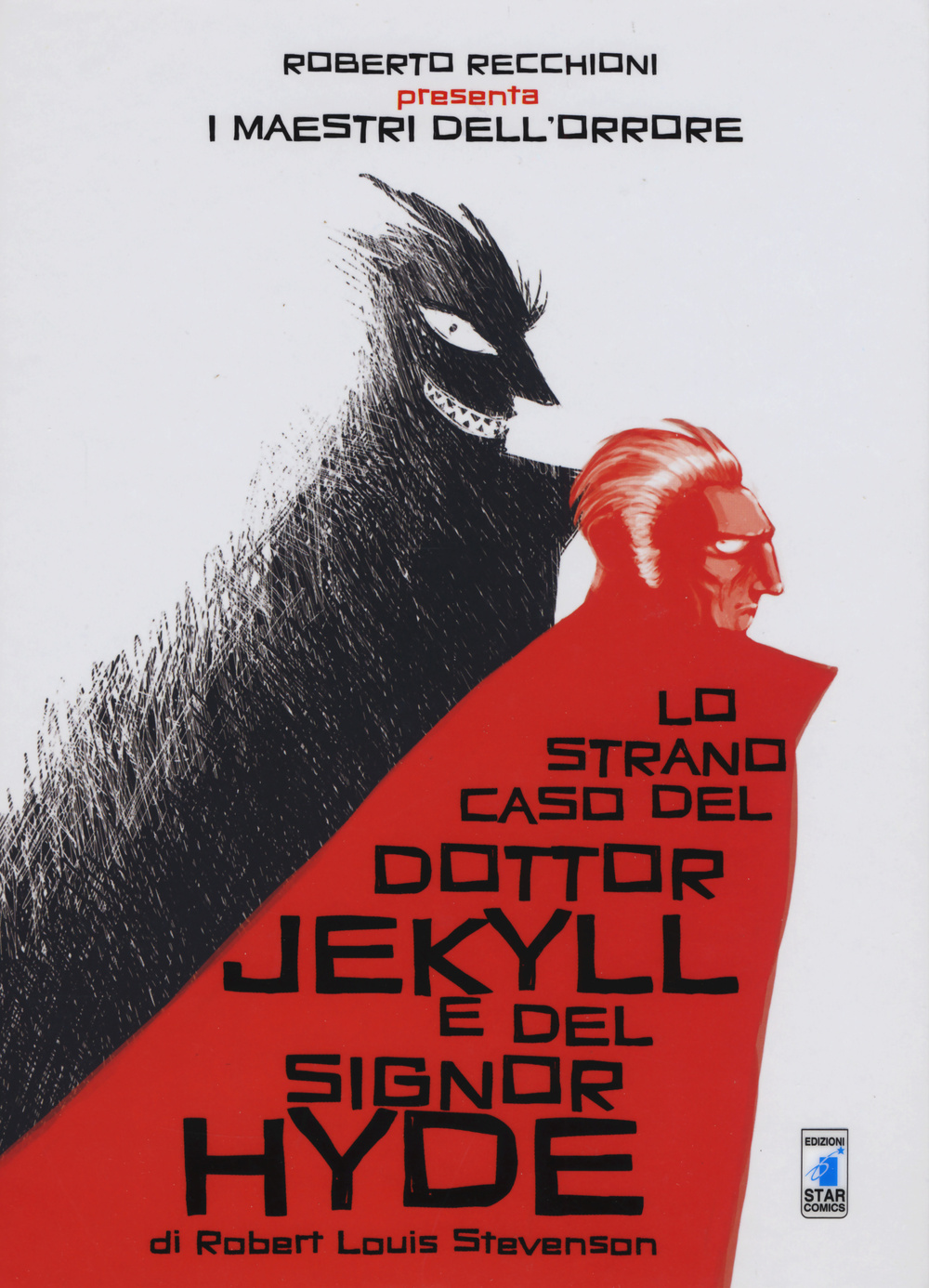 Roberto Recchioni presenta: I maestri dell'orrore. Lo strano caso del Dr. Jekyll e Mr. Hyde di Robert Lous Stevenson