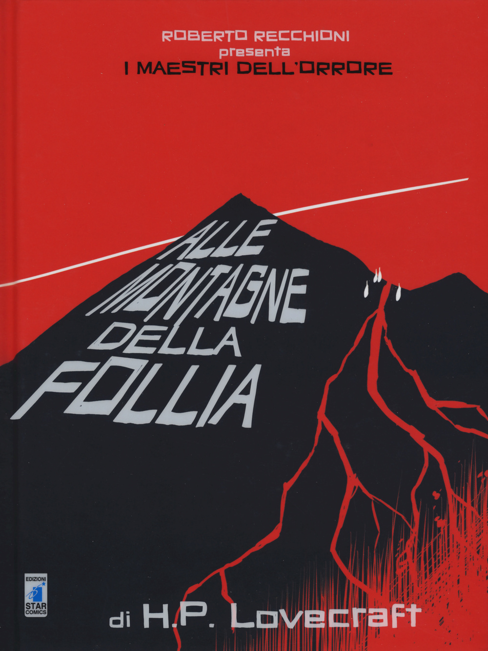 Roberto Recchioni presenta: I maestri dell'orrore. Alle montagne della follia di H. P. Lovecraft