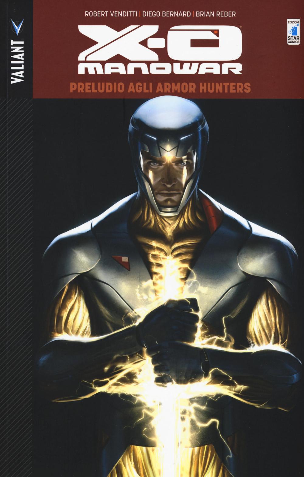 Preludio agli Armor Hunters. X-O Manowar. Vol. 6