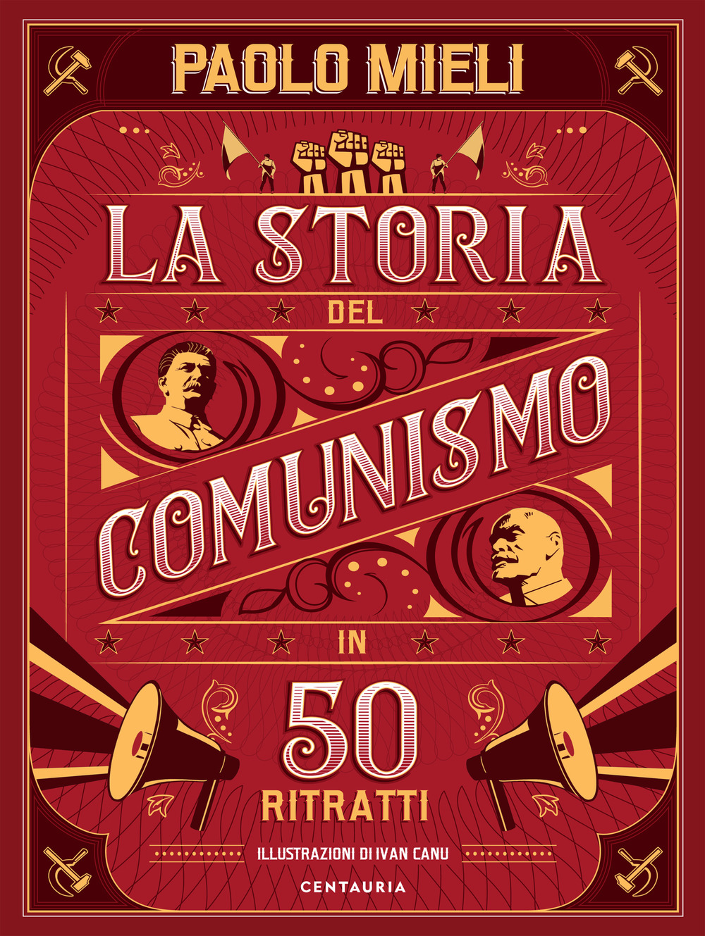 La storia del comunismo in 50 ritratti